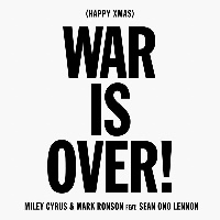 Miley Cyrus and Mark Ronson feat. Sean Ono Lennon - Happy Xmas (War is Over)