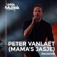 Peter Vanlaet feat. Mama's Jasje - Waarom
