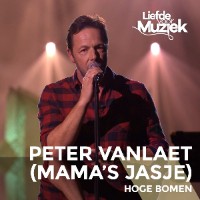 Peter Vanlaet feat. Mama's Jasje - Hoge Bomen