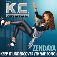 Zendaya - Keep It Undercover [K.C. Undercover Theme Song]