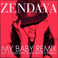 Zendaya feat. Ty Dolla $ign, Bobby Brackins and Iamsu! - My Baby [Remix]