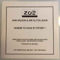 Ann Wilson (US1) feat. Elton John - Where To Now St. Peter?
