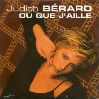 Judith Bérard - Où Que J'Aille