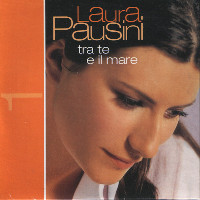 Laura Pausini - Tra Te E Il Mare