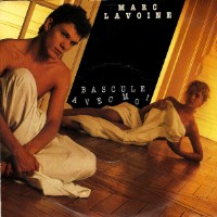 Marc Lavoine - Bascule Avec Moi [Version Maxi]