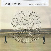 Marc Lavoine - Auprès De Toi, Mon Frère