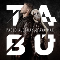Pablo Alborán feat. Ava Max - Tabú