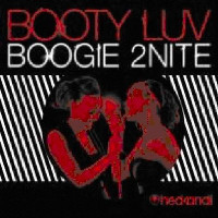 Booty Luv  - remixed by Seamus Haji - Boogie 2Nite [Seamus Haji Big Love Edit]