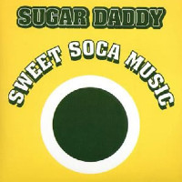 Sugar Daddy - Sweet Soca Music