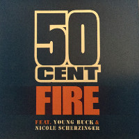 50 Cent feat. Nicole Scherzinger and Young Buck - Fire