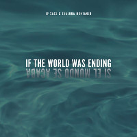 JP Saxe and Evaluna Montaner - If The World Was Ending (Si El Mundo Se Acaba)