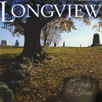 Longview [US] - Lessons In Stone