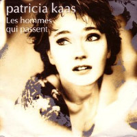Patricia Kaas - Les Hommes Qui Passent
