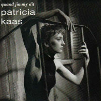 Patricia Kaas - Quand Jimmy Dit