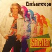 Sheila - Et Ne La Ramène Pas