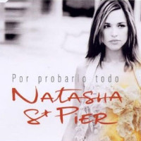 Natasha St-Pier - Por Probarlo Todo, No Se Pierde Nada