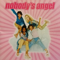 Nobody's Angel - Nobody