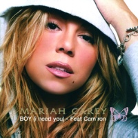 Mariah Carey feat. Cam'ron - Boy (I Need You)