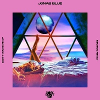 Jonas Blue feat. Why Don't We  - remixed by Sevenn - Don't Wake Me Up [Sevenn Remix]