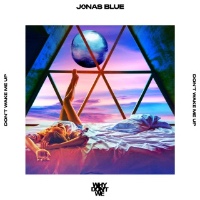 Jonas Blue feat. Why Don't We - Don't Wake Me Up