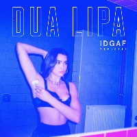 Dua Lipa  - remixed by Darius [FR] - IDGAF [Darius Remix]