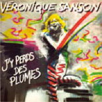 Véronique Sanson - J'Y Perds Des Plumes
