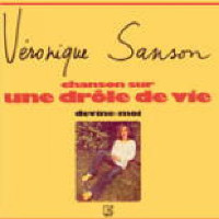 Véronique Sanson - Chanson Sur Une Drôle De Vie