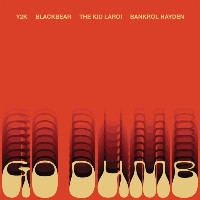 Y2K feat. blackbear, The Kid LAROI and Bankrol Hayden - Go Dumb