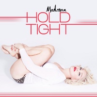 Madonna - Hold Tight