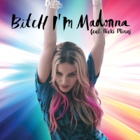 Madonna feat. Nicki Minaj - Bitch I'm Madonna