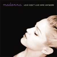 Madonna - Love Don't Live Here Anymore