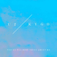 U2 versus Kygo - You're The Best Thing About Me