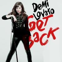 Demi Lovato - Get Back [Single Version]