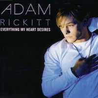 Adam Rickitt - Everything My Heart Desires