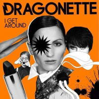 Dragonette - I Get Around