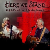 Ralph McTell and Charley Foskett - Here We Stand