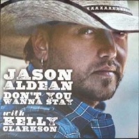 Jason Aldean in duet with Kelly Clarkson - Don't You Wanna Stay