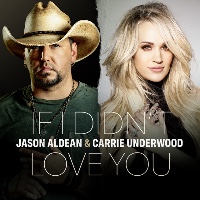 Jason Aldean feat. Carrie Underwood - If I Didn't Love You