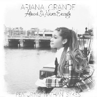Ariana Grande feat. Nathan Sykes - Almost Is Never Enough