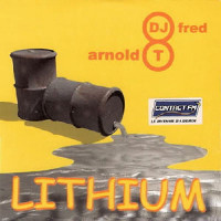 DJ Fred & Arnold T - Lithium
