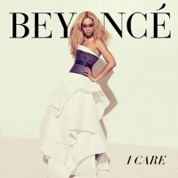 Beyoncé - I Care