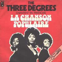 The Three Degrees - La Chanson Populaire