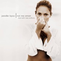 Marc Anthony feat. Jennifer Lopez - No Me Ames