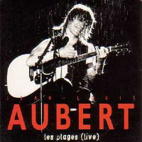 Jean-Louis Aubert - Les Plages [Live]