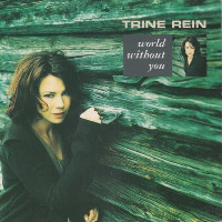 Trine Rein - World Without You