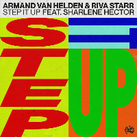 Armand Van Helden and Riva Starr feat. Sharlene Hector - Step It Up