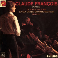 Claude François - Je Veux Chaque Dimanche Une Fleur