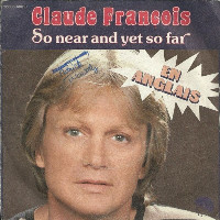 Claude François - So Near And Yet So Far