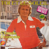 Claude François - Toi Et Le Soleil
