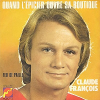 Claude François - Quand L'Épicier Ouvre Sa Boutique